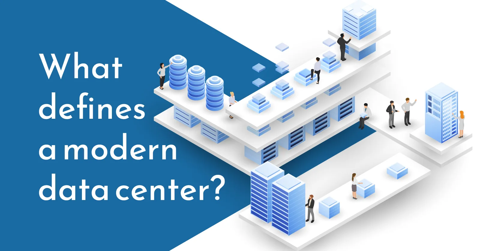 What defines a modern data center?
