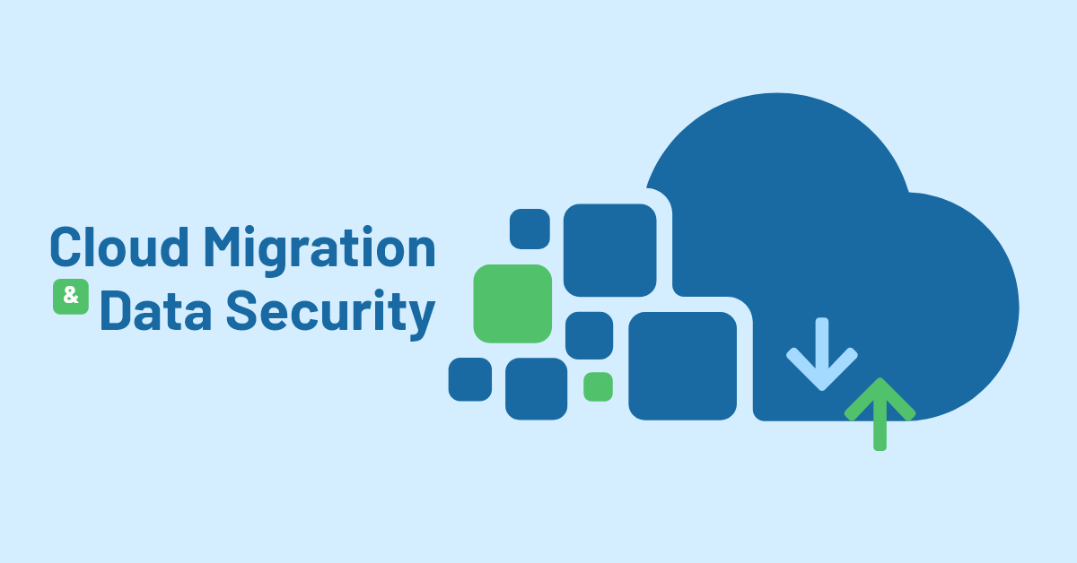 Cloud Migration and Data Security